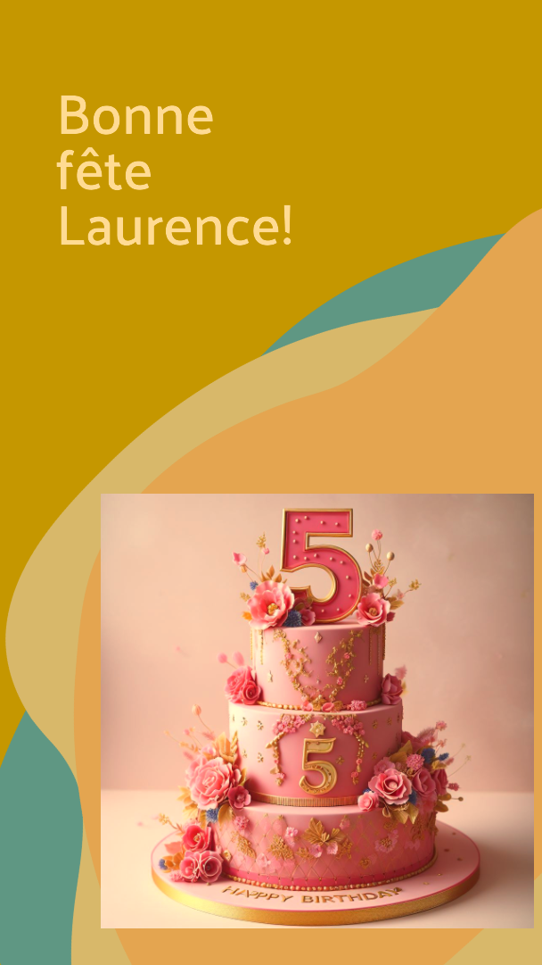 Bonne fête belle Laurence.